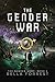 The Gender Game 4: The Gender War