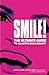 Smile!: The Ultimate Guide ...