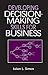 Developing Decision-Making Skills for Business