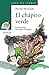 El chápiro verde (LITERATURA INFANTIL - Sopa de Libros) (Spanish Edition)