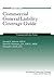 Commercial General Liability Coverage Guide, 12th Edition