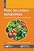 Plant Secondary Metabolites, Three-Volume Set by Mohammed Wasim Siddiqui