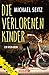 Die verlorenen Kinder: Ein Wien-Krimi (Falco Brunner 1) (German Edition)