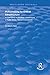 Policymaking for Critical Infrastructure: A Case Study on Strategic Interventions in Public Safety Telecommunications (Routledge Revivals)