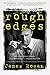 Rough Edges