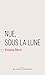 Nue, sous la lune (French Edition)