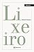 Lixeiro (EDICIÓN LITERARIA - POESÍA E-book) (Galician Edition)