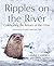 Ripples on the River: Celebrating the Return of the Otter