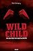 Wild Child (Littérature 14 ans et +) (French Edition)