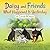 Daisy and Friends What Happ...