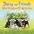 Daisy and Friends What Happened to Yesterday: A Covid-19 Story