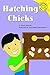 Hatching Chicks (Read-It! Readers)