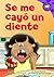 Se me cayo un diente (Read-it! Readers en Español: Story Collection) (Spanish Edition)