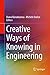 Creative Ways of Knowing in Engineering