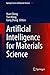 Artificial Intelligence for Materials Science (Springer Series in Materials Science Book 312)