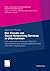 Der Einsatz von Social Networking Services in Unternehmen: Eine explorative Analyse möglicher soziotechnischer Gestaltungsparameter und ihrer Implikationen ... Markets and Organisations) (German Edition)