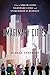 Imaginary Cities: A Tour of Dream Cities, Nightmare Cities, and Everywhere in Between