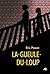 La gueule du loup (French Edition)