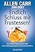Endlich Schluss mit Frustessen!: Der einfache Weg zu einem Leben ohne Heißhungerattacken und Gewichtsproblemen (German Edition)