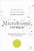 Microbiome Thyroid: Restore Your Gut and Heal Your Hidden Thyroid Disease (Microbiome Medicine Library)