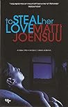 To Steal Her Love