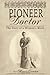 Pioneer Doctor: The Story of a Woman's Work