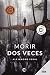 Morir dos veces