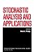Stochastic Analysis and Applications (Advances in Probability and Related Topics Book 7)