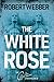 The White Rose (Carlton Chr...