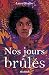 Nos jours brûlés by Laura Nsafou
