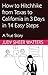 How to Hitchhike from Texas to California in 3 Days in 14 Easy Steps: A True Story