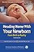 Heading Home With Your Newborn by Laura A. Jana Heading Home With Your Newborn by Laura A. Jana