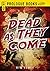 Dead As They Come (Prologue Books)