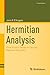 Hermitian Analysis: From Fourier Series to Cauchy-Riemann Geometry (Cornerstones)