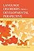 Language Disorders From a Developmental Perspective: Essays in Honor of Robin S. Chapman (New Directions in Communication Disorders Research)