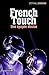 French Touch (French Edition)