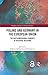 Poland and Germany in the European Union: The Multidimensional Dynamics of Bilateral Relations (Routledge Advances in European Politics)