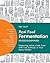 Real Food Fermentation, Revised and Expanded: Preserving Whole Fresh Food with Live Cultures in Your Home Kitchen