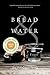 Bread & Water: Essays (Digestions)