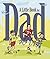 A Little Book for Dad (Little Book (Andrew McMeel))
