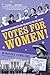 Votes for Women! by Winifred Conkling