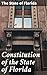 Constitution of the State of Florida: Enriched edition. Foundational Laws and Civic Rights in the Sunshine State