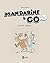 Mandarine & Cow, T01  by Jacques Azam