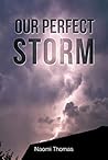 Our Perfect Storm