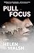 Pull Focus: A Novel