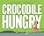 Crocodile Hungry