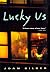 Lucky Us