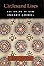 Circles and Lines: The Shape of Life in Early America (The William E. Massey Sr. Lectures in the History of American Civilization Book 14)
