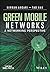 Green Mobile Networks: A Networking Perspective (IEEE Press)