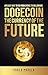 Dogecoin - The currency of the future by Pablo Padula